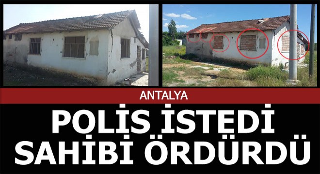 Polis evin sahibini uyarıp tuğla ile ördürdü
