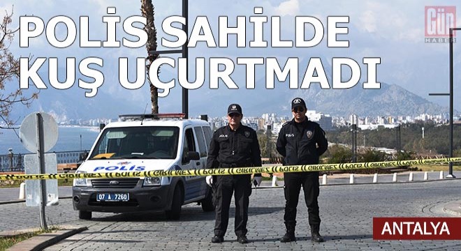 Polis Konyaaltı Sahili nde kuş uçurtmadı