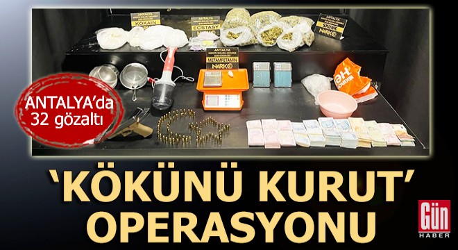 Polisten 'kökünü kurut' operasyonu: 32 gözaltı