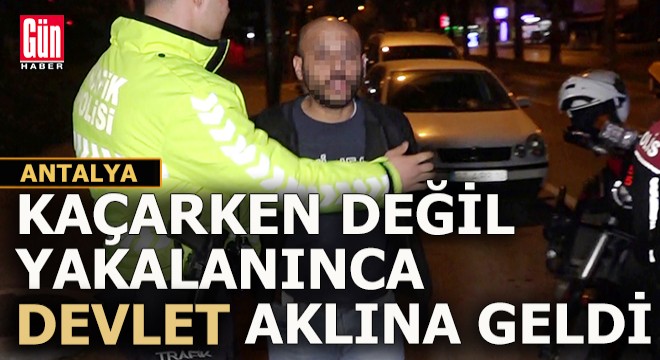 Polisten kaçtı, yakalanınca  Devlet in kollarındayız  dedi