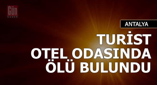 Polonyalı turist odasında ölü bulundu
