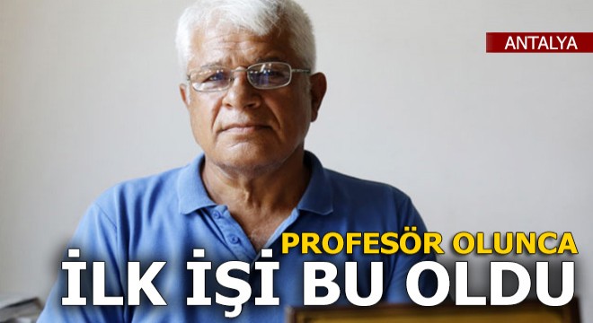 Profesör olunca ilk işi bu oldu!