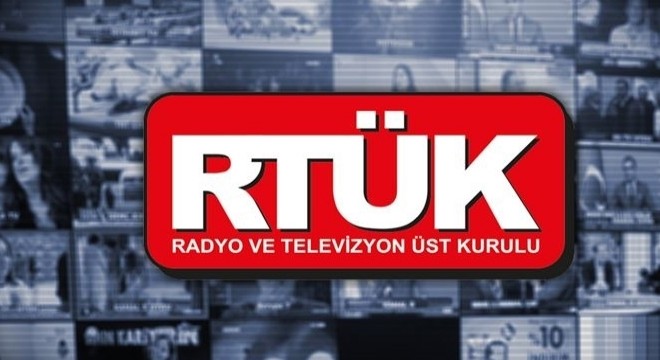 RTÜK ten yayın durdurma ve idari para cezaları