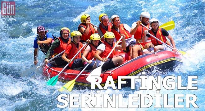 Raftingle serinlediler