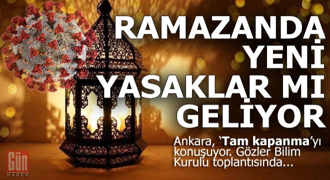 Ramazan tedbirleri arasında 'Tam kapanma' var mı?