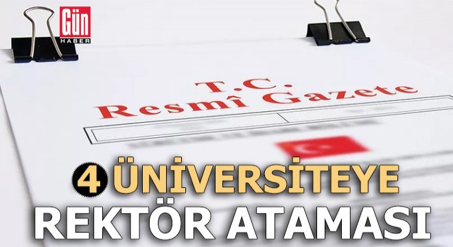 Rektör atamaları Resmi Gazete'de