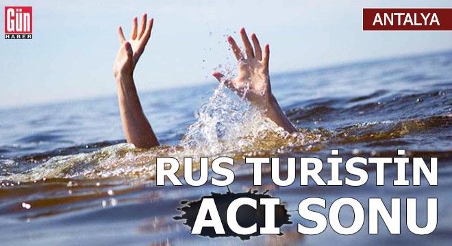 Rus turistin acı sonu