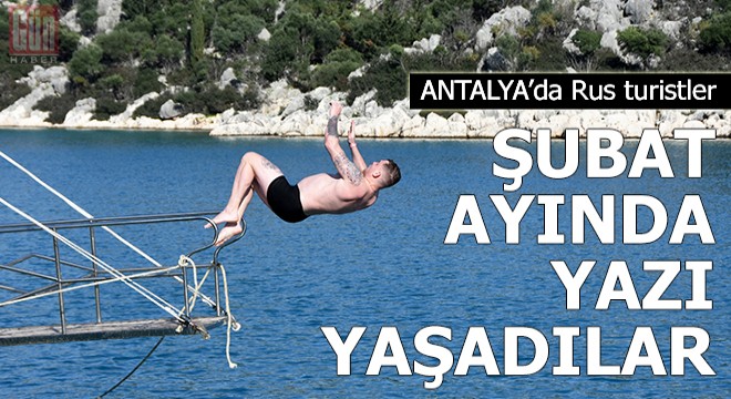 Rus turistler şubat ayında yazı yaşadı