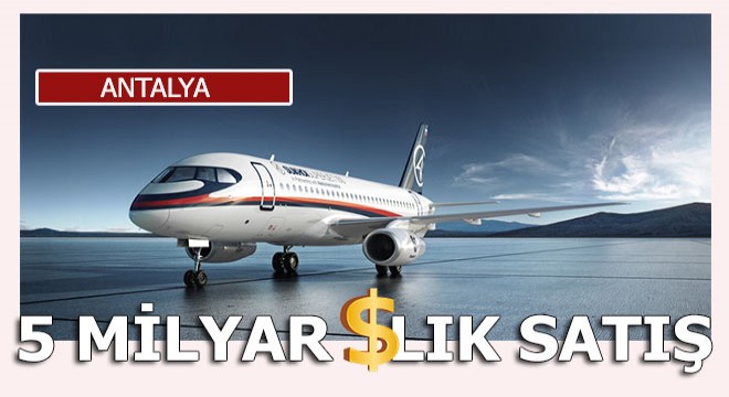 Ruslar 5 milyar dolarlık satışa imza attı