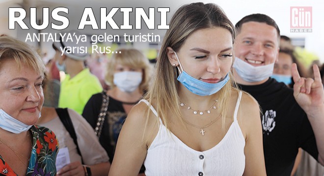 Ruslar akın akın Antalya ya geliyor