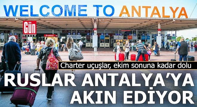 Rusya'dan charter uçuşlar, ekim sonuna kadar dolu