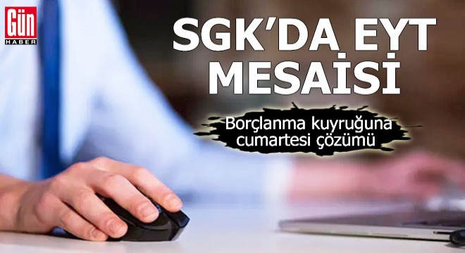 SGK cumartesi günü de hizmet verecek