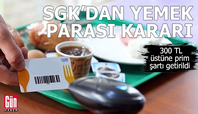 SGK'dan yemek parası kararı