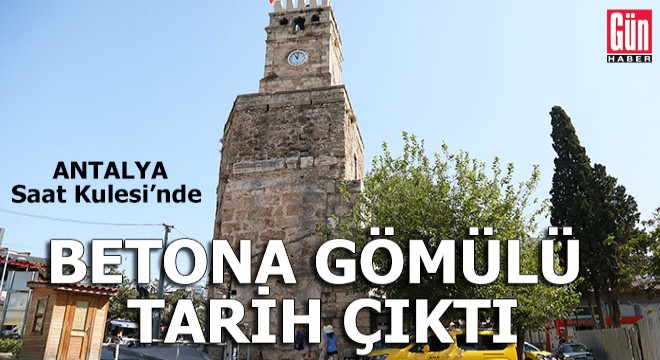 Saat Kulesi'nde betona gömülü tarih çıktı