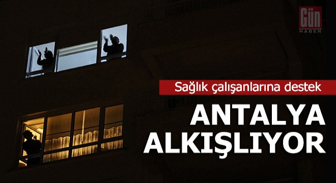 Sağlık çalışanlarına Antalya dan alkışlı destek