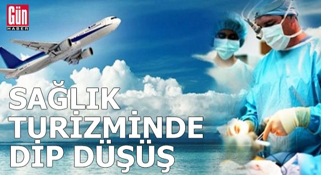 Sağlık turizminde dip düşüş