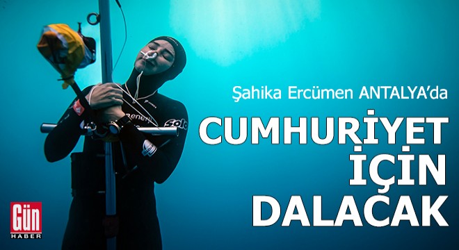 Şahika Ercümen Antalya da Cumhuriyet için dalacak