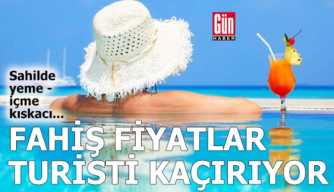 Sahilde yeme - içme kıskacı! Fahiş fiyat turisti kaçırıyor