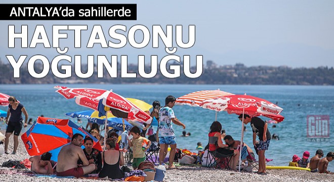 Sahillerde haftasonu yoğunluğu