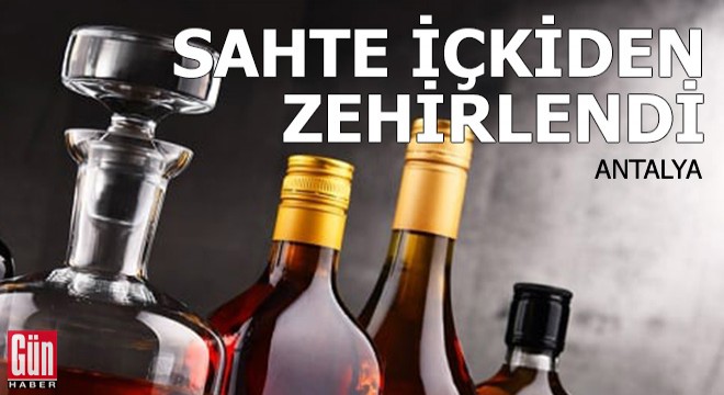 Sahte içkiden zehirlendi; yoğun bakıma kaldırıldı