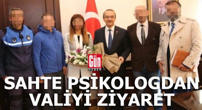 Sahte psikolog vali ve kaymakamı ziyaret etmiş