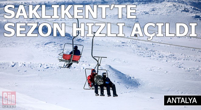 Saklıkent'e kar geç yağdı, sezon hızlı açıldı