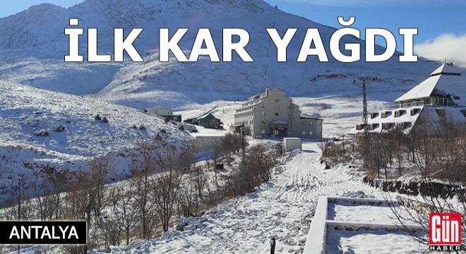 Saklıkent'e mevsimin ilk karı düştü