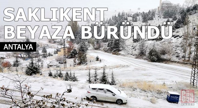 Saklıkent, beyaza büründü