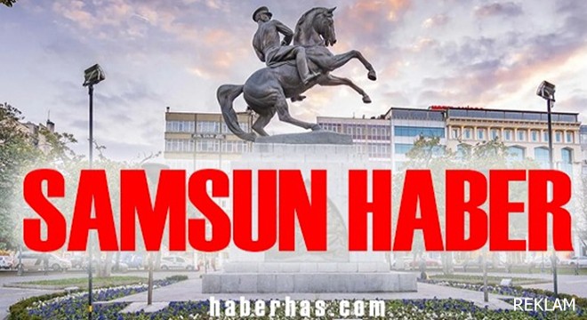 Samsun Son Dakika Haberleri