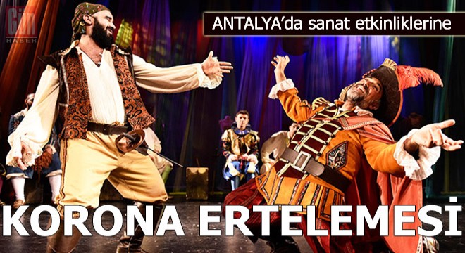 Sanat etkinliklerine 'korona' ertelemesi