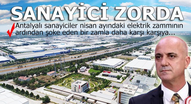 Sanayi elektriğine zam üstüne zam