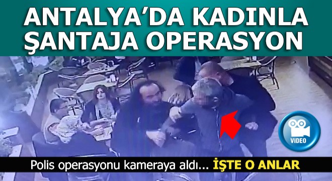 Şantaj kurbanı parayı verip kasketi çıkarınca operasyon yapıldı