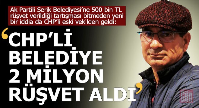 Sapan'dan 2 milyonluk rüşvet iddiası...