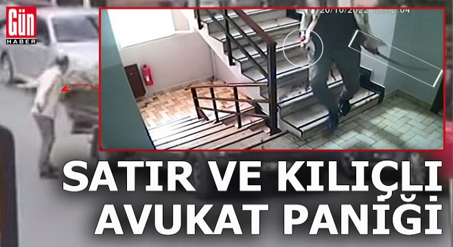 Satırlı ve kılıçlı avukat paniği