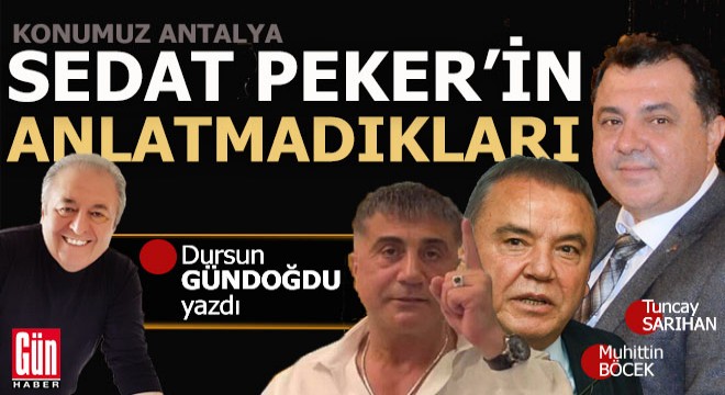 Sedat Peker in anlatmadıkları..