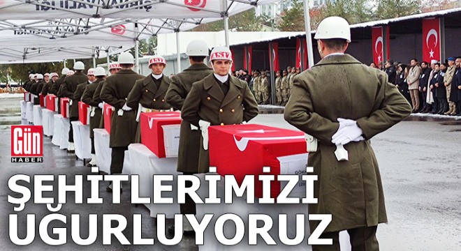 Şehitlerimizi uğurluyoruz