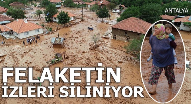 Sel felaketinin izleri siliniyor