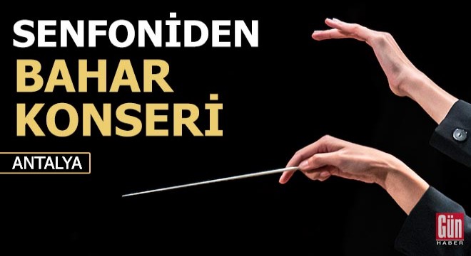 Senfoniden 'Bahar Konseri'