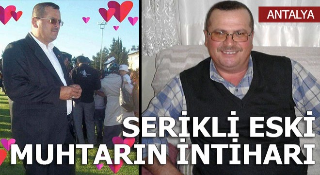 Serik Gebiz'de eski muhtarın intiharı
