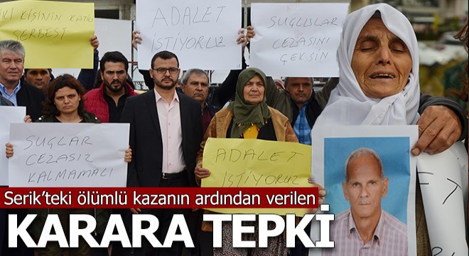 Serik'te 2 kişinin öldüğü kaza sonrası verilen karara tepki
