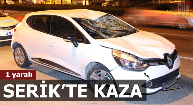 Serik'te kaza: 1 yaralı