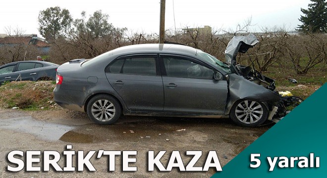 Serik'te kaza: 5 yaralı