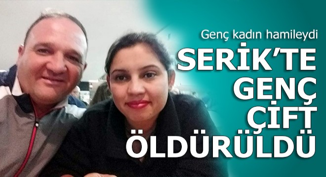 Serik'te silahlı saldırı; 2 ölü