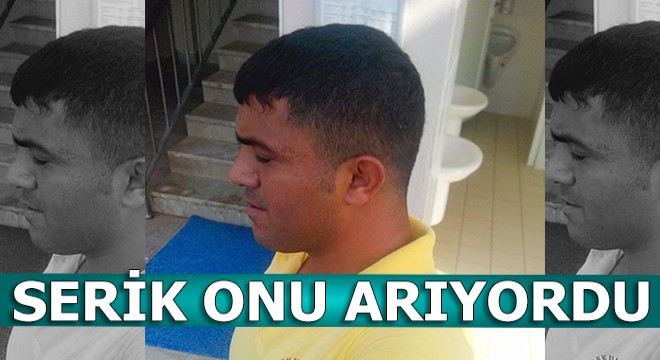 Serik o genci arıyordu ama...