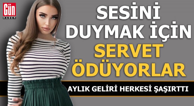 Sesini duyabilmek için servet ödüyorlar