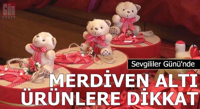 Sevgililer Günü'nde merdiven altı gıda ürünlerine dikkat