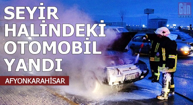 Seyir halindeki otomobil yandı