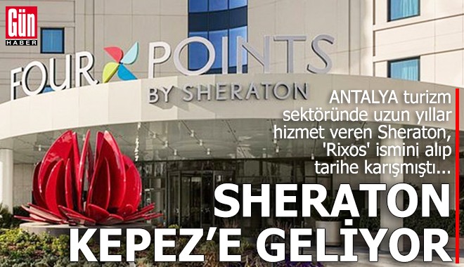 Sheraton Kepez'e geliyor