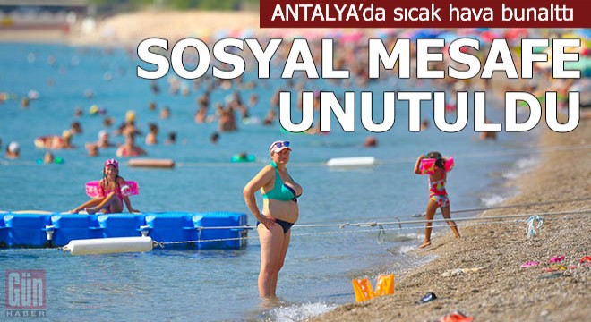 Sıcak hava bunalttı, sosyal mesafe unutuldu