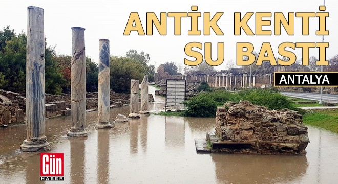 Şiddetli yağışta Side Antik Kenti ni su bastı